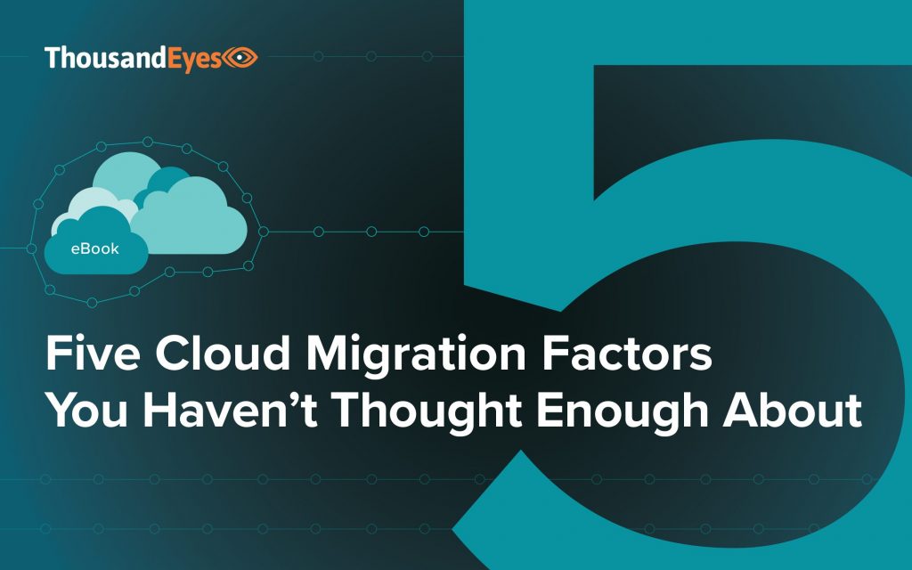 Five Cloud Migration Factors You Haven’t Thought Enough About