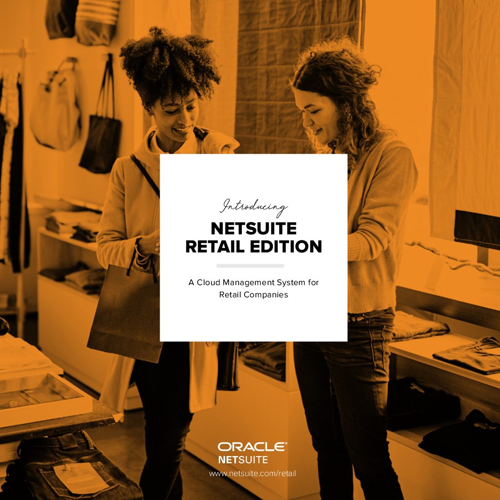 Introducing Netsuite Retail Edition