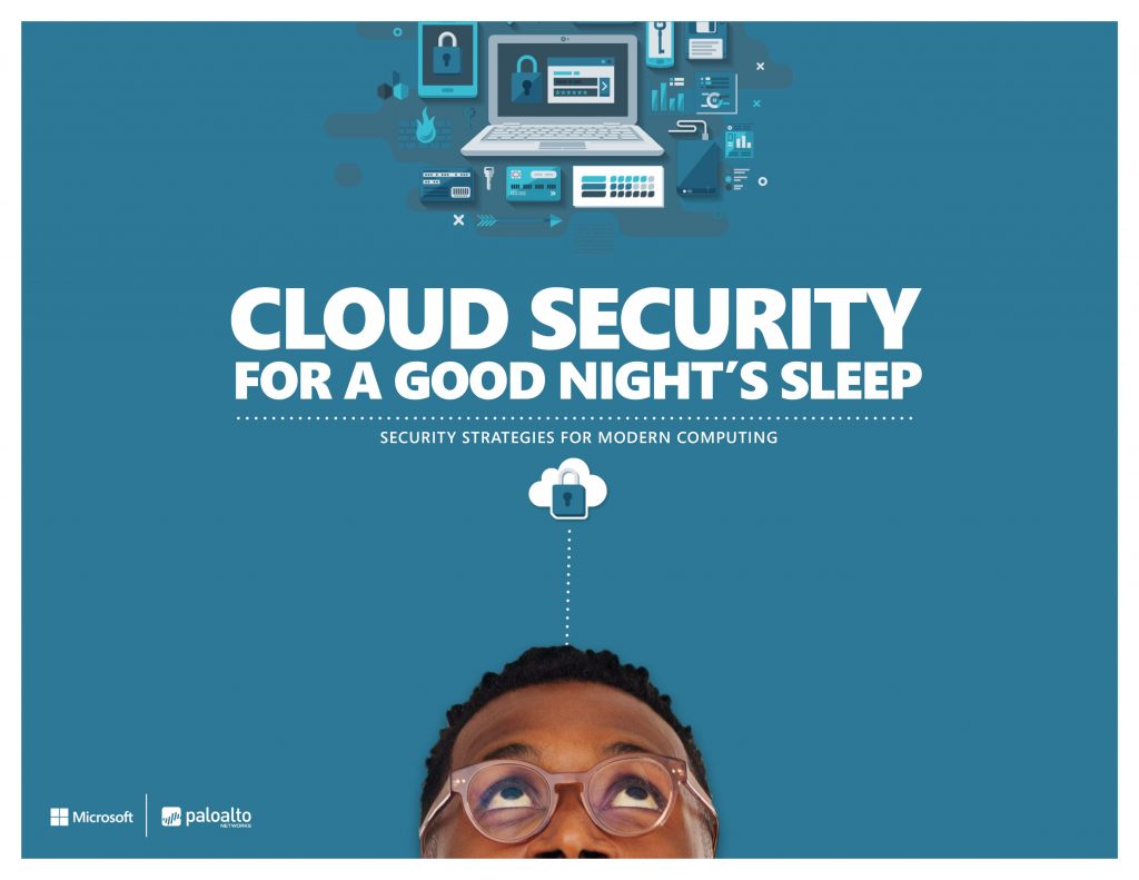 Cloud Security for a Good Night’s Sleep “Security Strategies For Modern Computing”