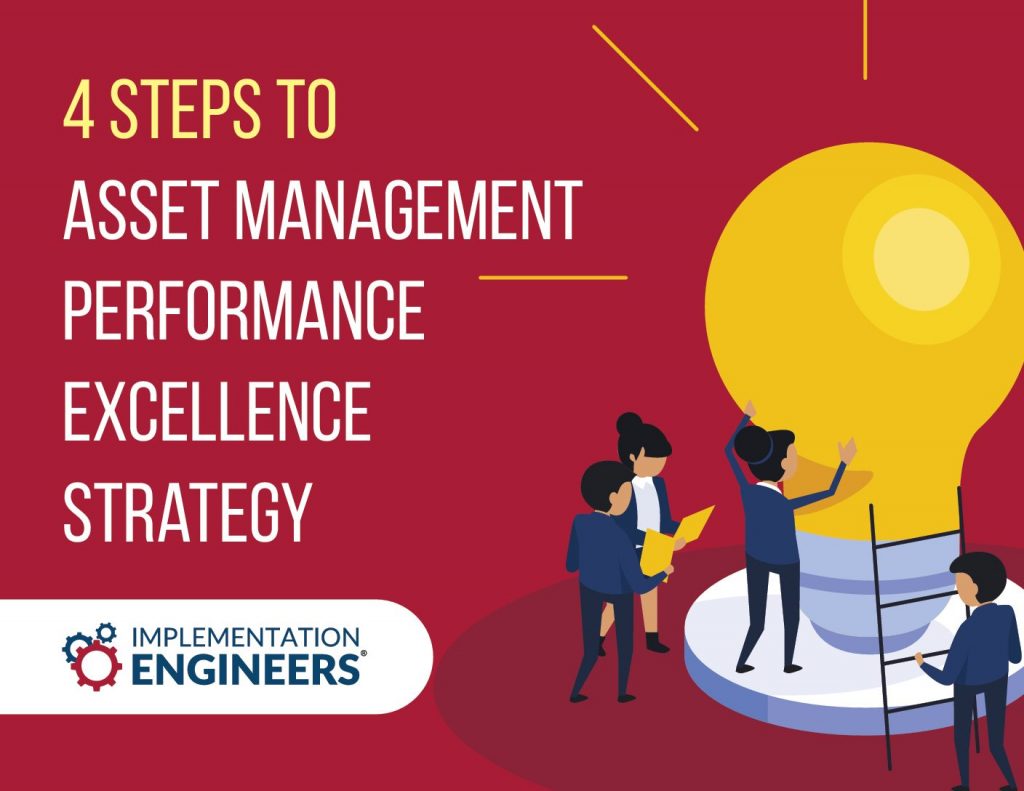 4 Steps to Asset Management Performance Excellence Strategy