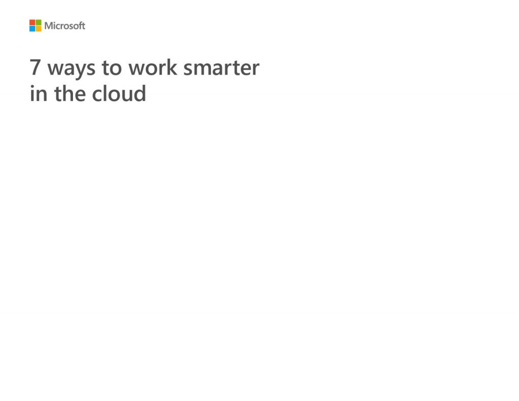 Seven Ways To Work Smarter In The Cloud