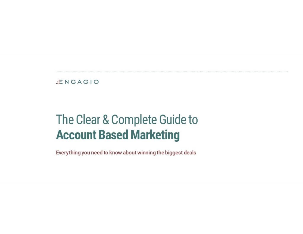 The Clear And Complete Guide to Account Based Marketing