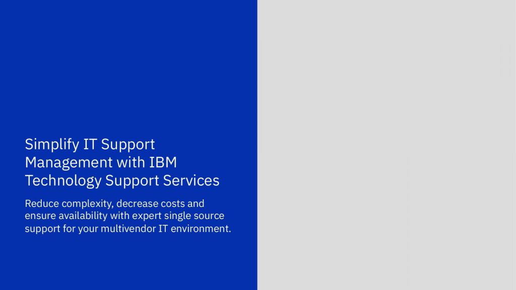 Simplify IT Support Management with IBM Technology Support Services.