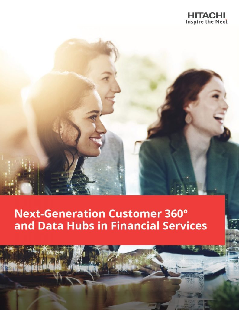 Next-Generation Customer 360° and Data Hubs in Financial Services