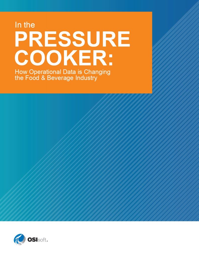 In the PRESSURE COOKER: How Operational Data is Changing the Food & Beverage Industry