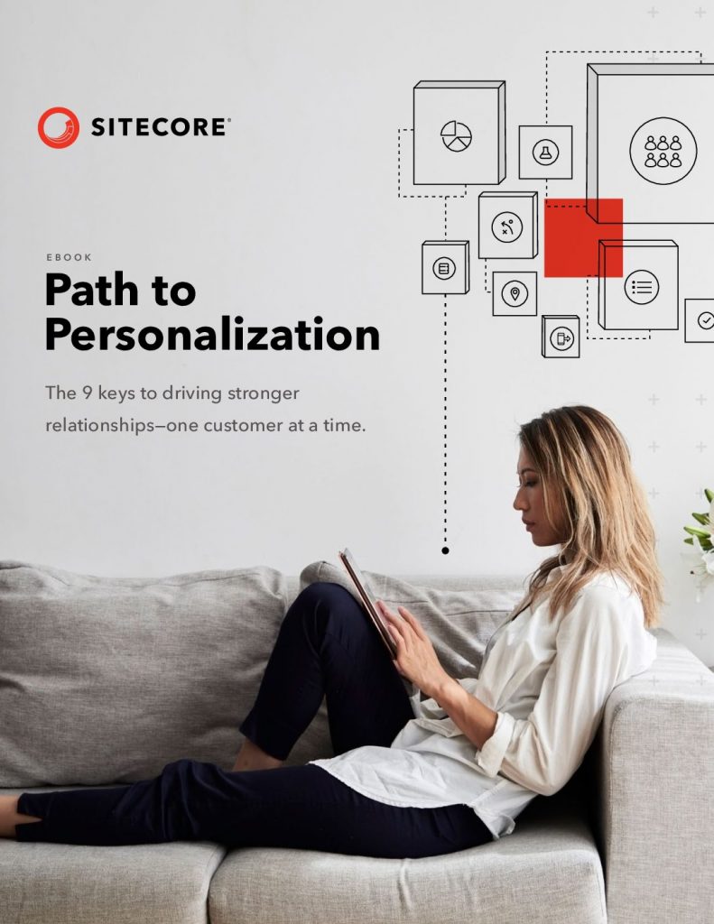 Path to Personalization The 9 keys to driving stronger relationships—one customer at a time