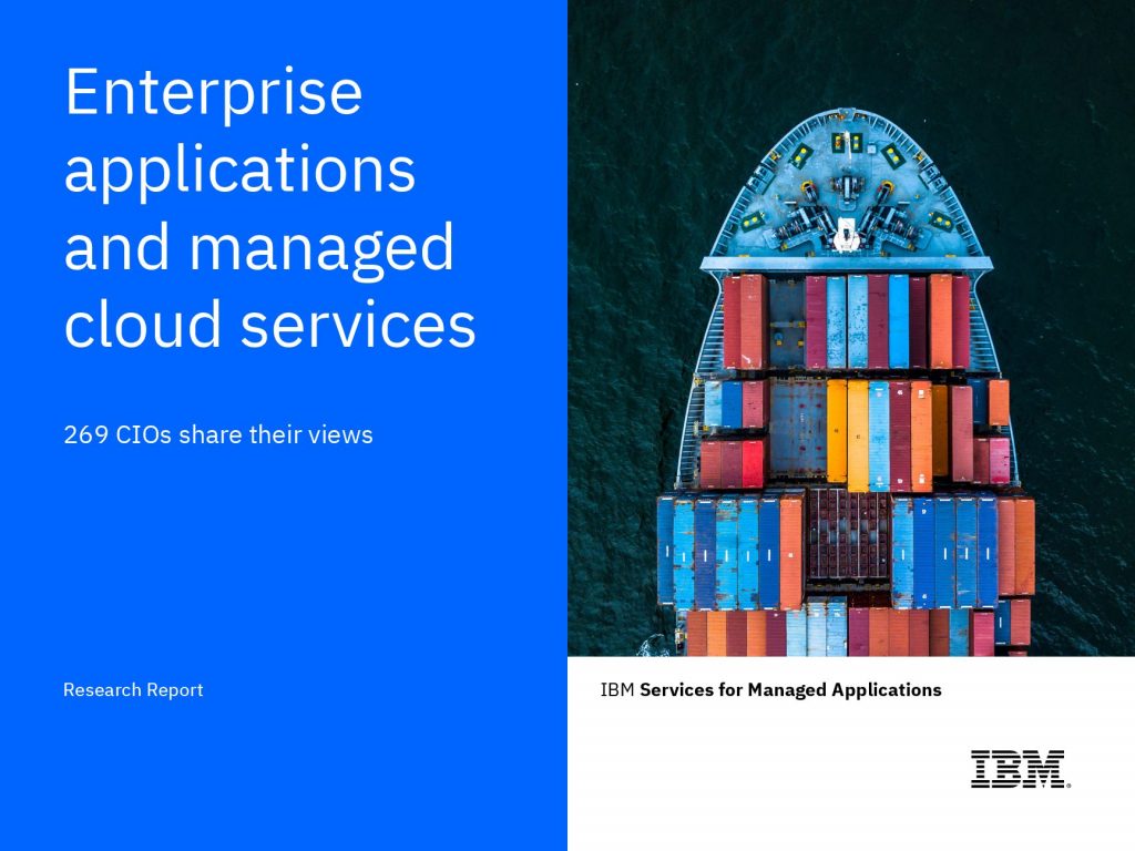 Enterprise Applications & Cloud Managed Services:  269 CIOs Share their Views