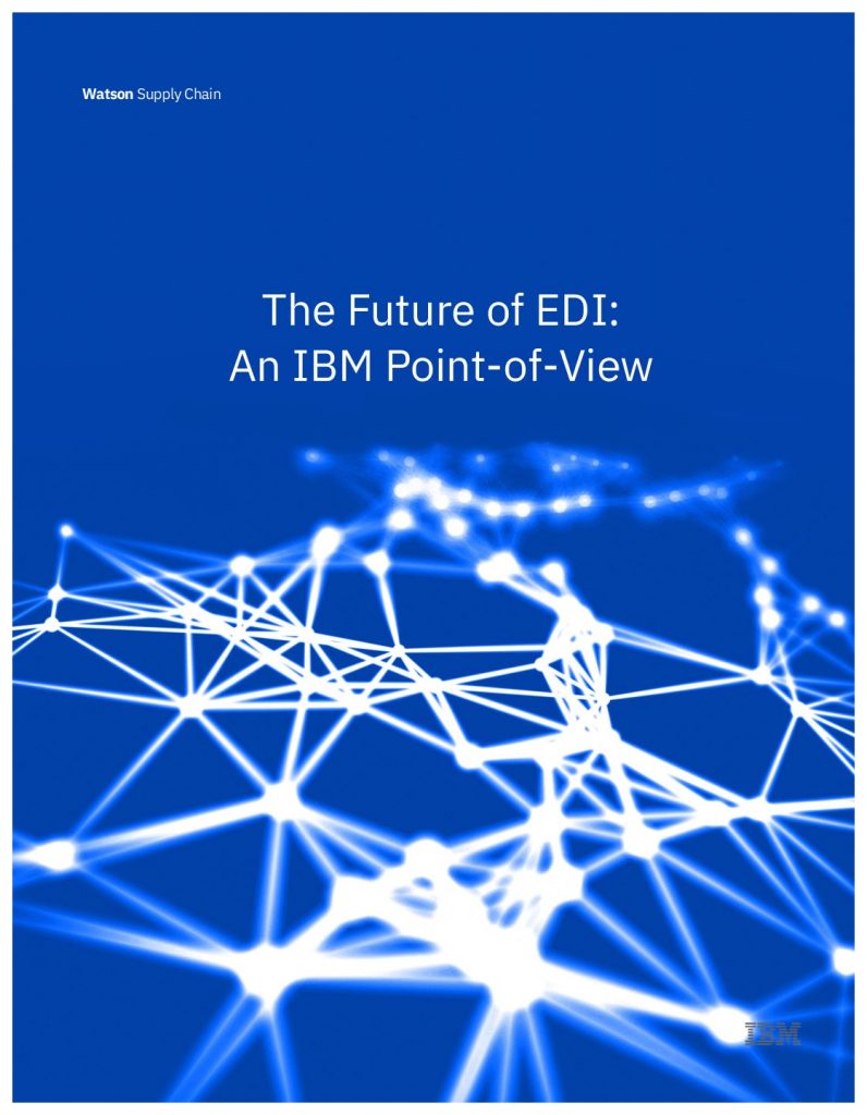 The Future of EDI: An IBM Point-of-View