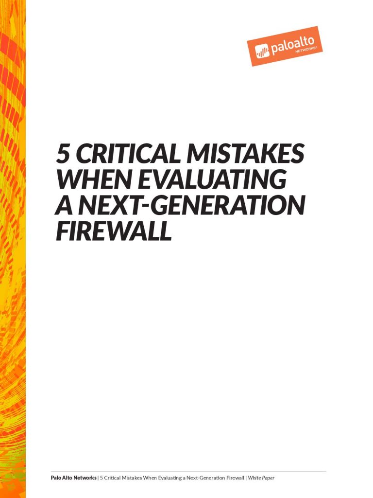 5 Critical Mistakes When Evaluating A Next-Gen Firewall
