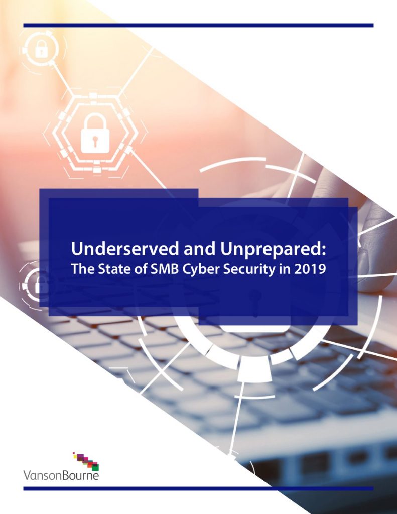 Underserved and Unprepared: The State of SMB Cyber Security in 2019