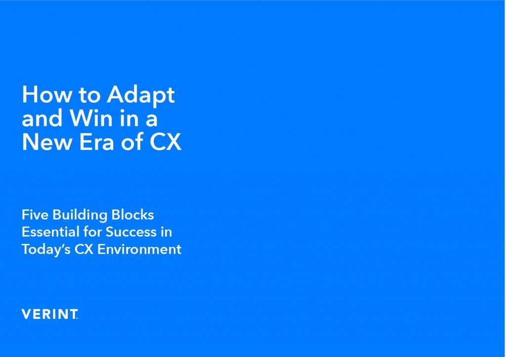How to Adapt and Win in a New Era of CX