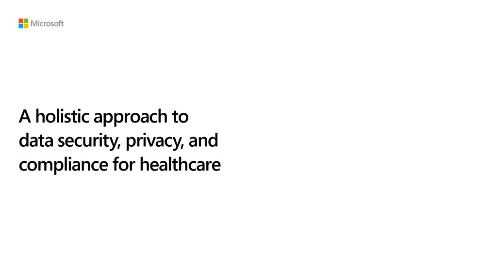 M365 Healthcare Security, Privacy & Compliance