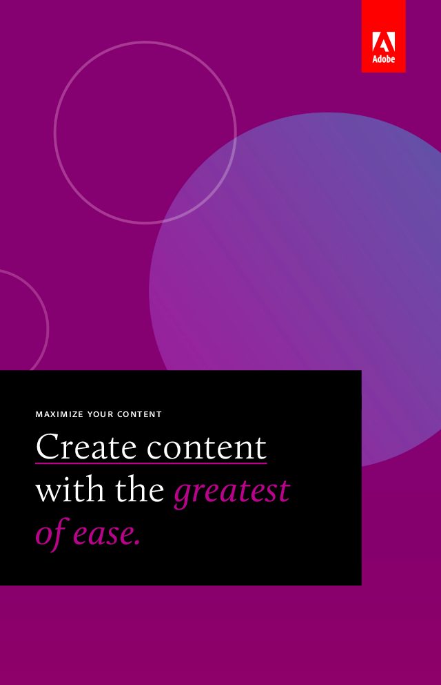 Maximize your content – Create content with the greatest of ease