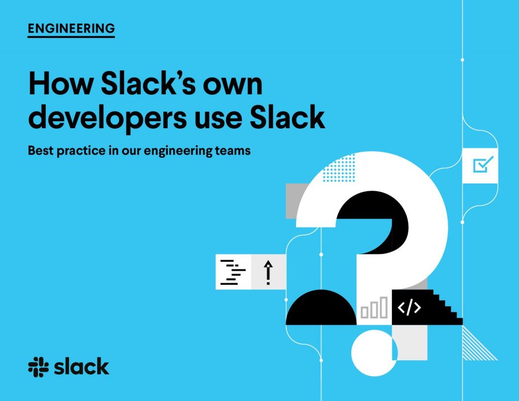 How Slack’s own developers use Slack