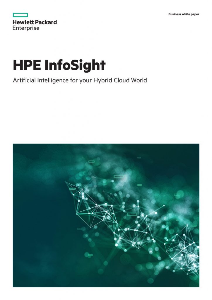 HPE InfoSight: Artificial Intelligence for your Hybrid Cloud World