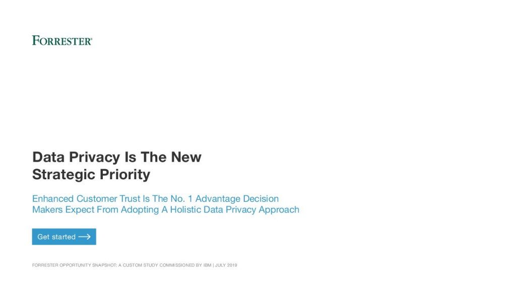 Forrester Snapshot: Data Privacy Is The New Strategic Priority