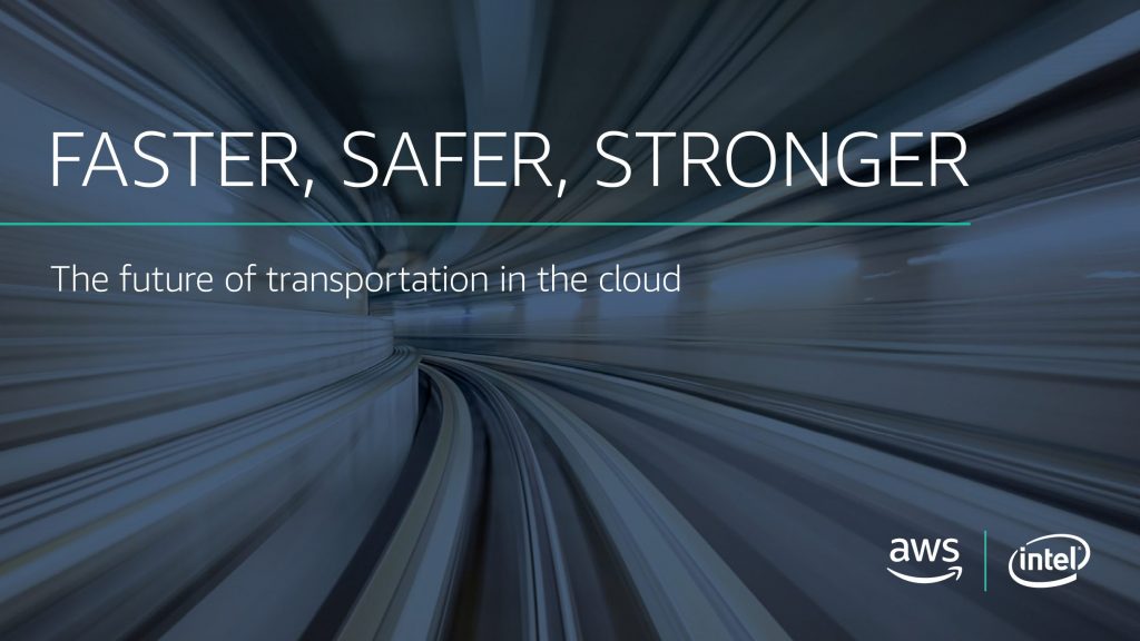 FASTER, SAFER, STRONGER The Future of Transportation In The Cloud