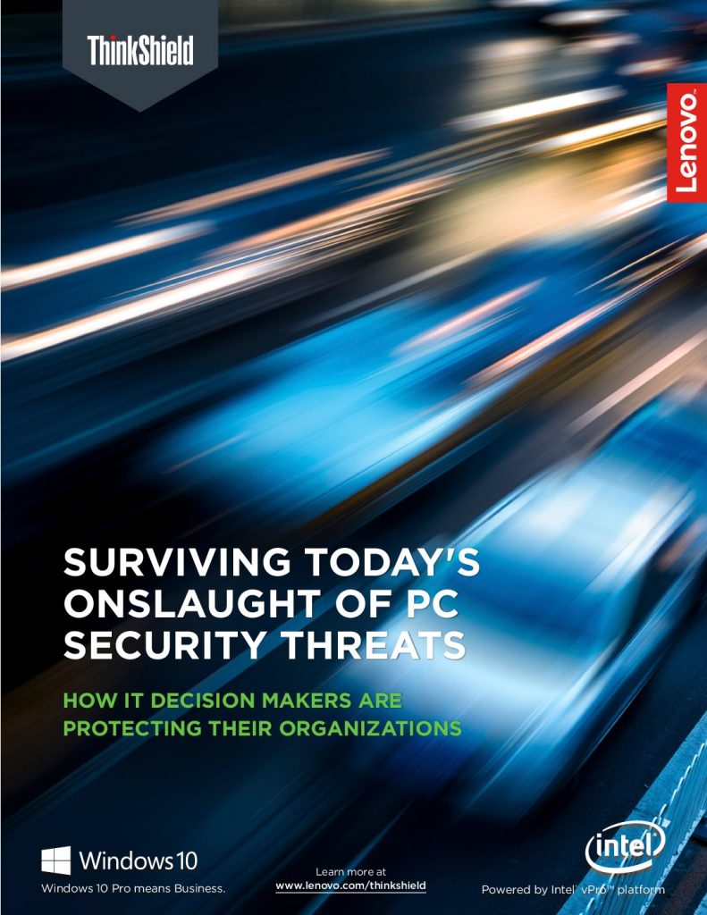 ThinkShield: Surviving Today’s Onslaught of PC Security Threats