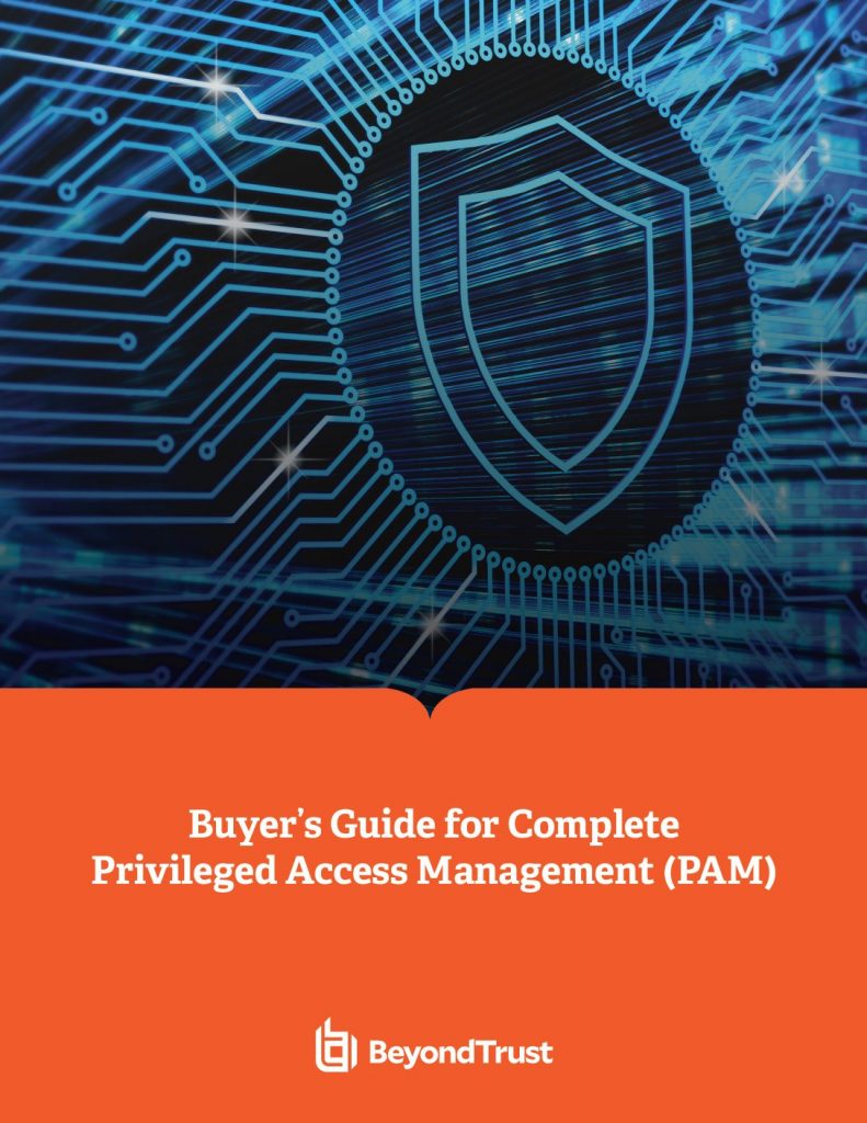 Buyer’s Guide for Complete Privileged Access Management (PAM)