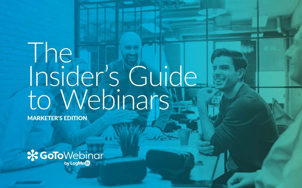 The Insider’s Guide to Webinars – Marketer’s Edition