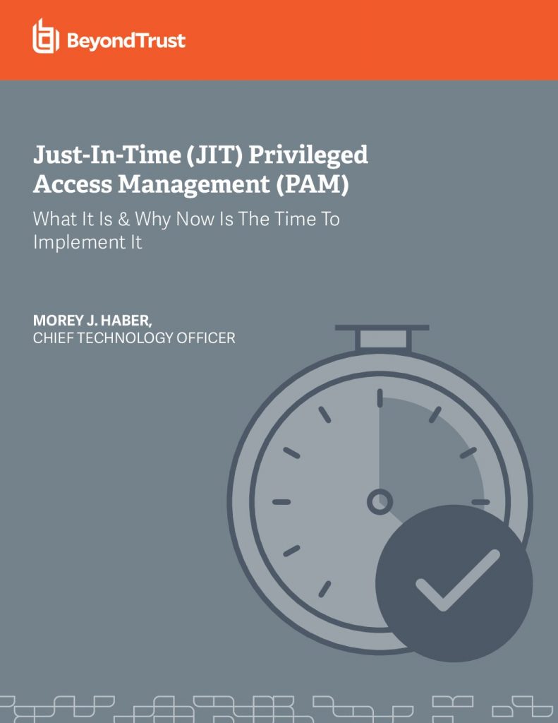 Just-In-Time (JIT) Privileged Access Management (PAM)