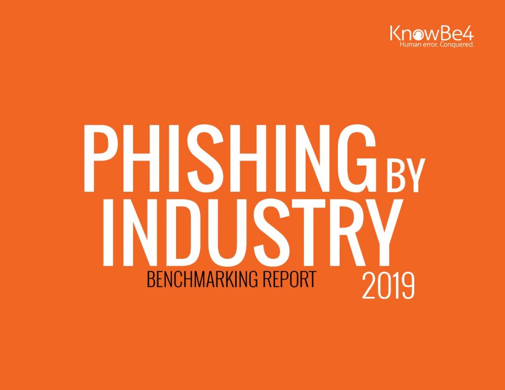 The 2019 Phishing Industry Benchmarking Report
