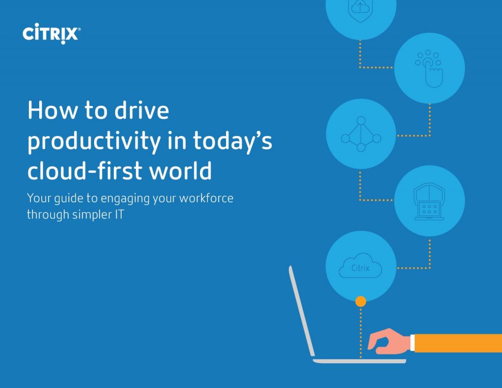 How to drive productivity in today’s cloud-first world