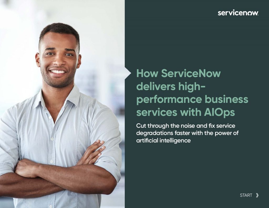 How ServiceNow delivers high-performance business services with AIOps