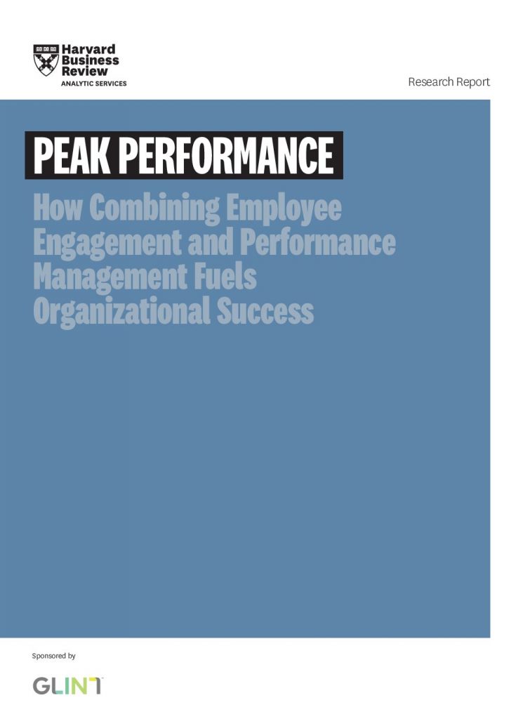 Peak Performance – How Combining Employee Engagement and Performance Management Fuels Organizational Success