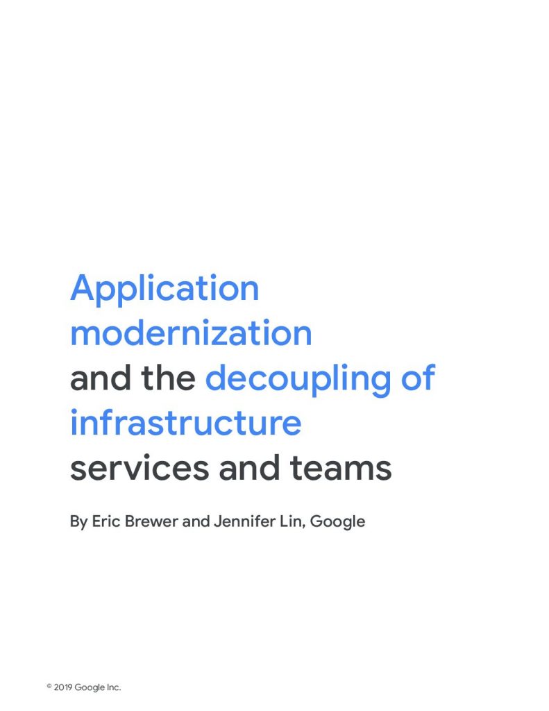 Application modernization and the decoupling of infrastructure services and teams