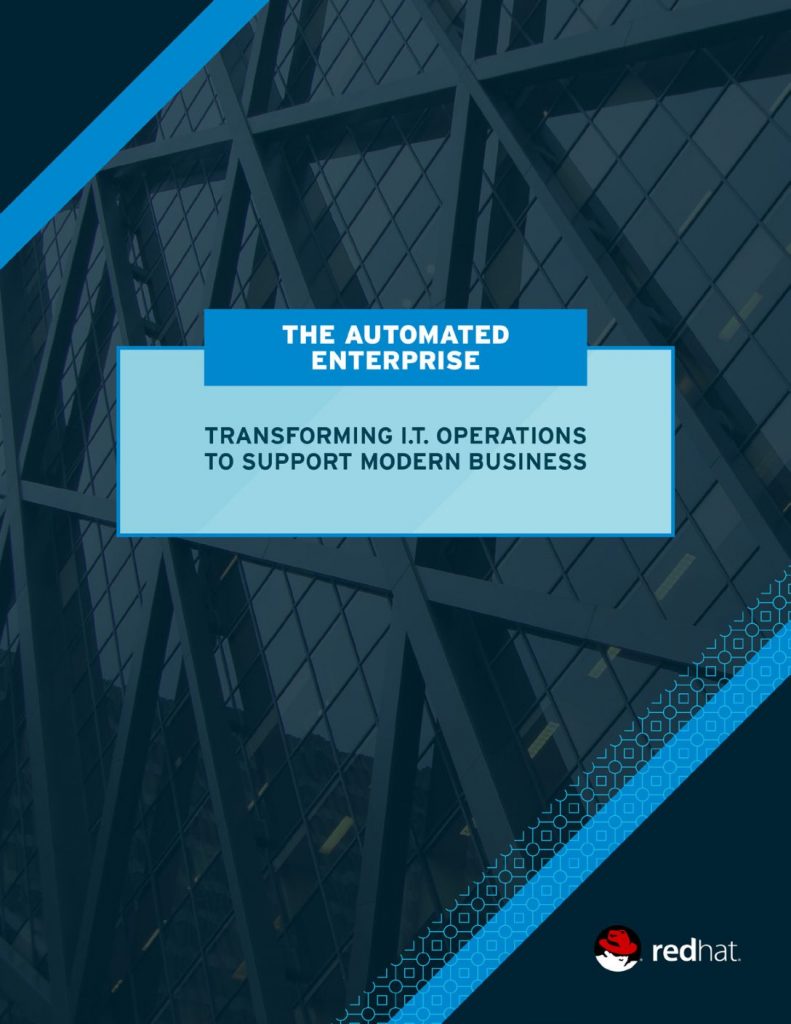 The Automated Enterprise: Transforming IT Operations to Support Modern Business