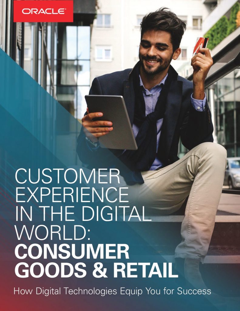 Customer Experience in the Digital World: Consumer Goods & Retail