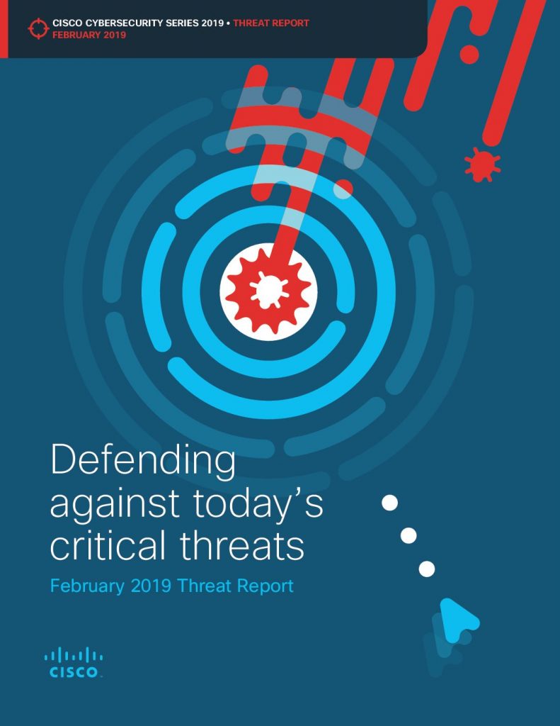 Cisco Cybersecurity Series 2019: Threat Report