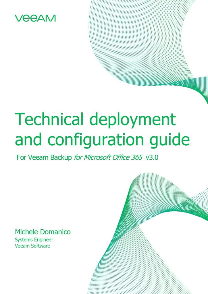 Technical Deployment and Configuration Guide For Veeam Backup for Microsoft Office 365 v2.0