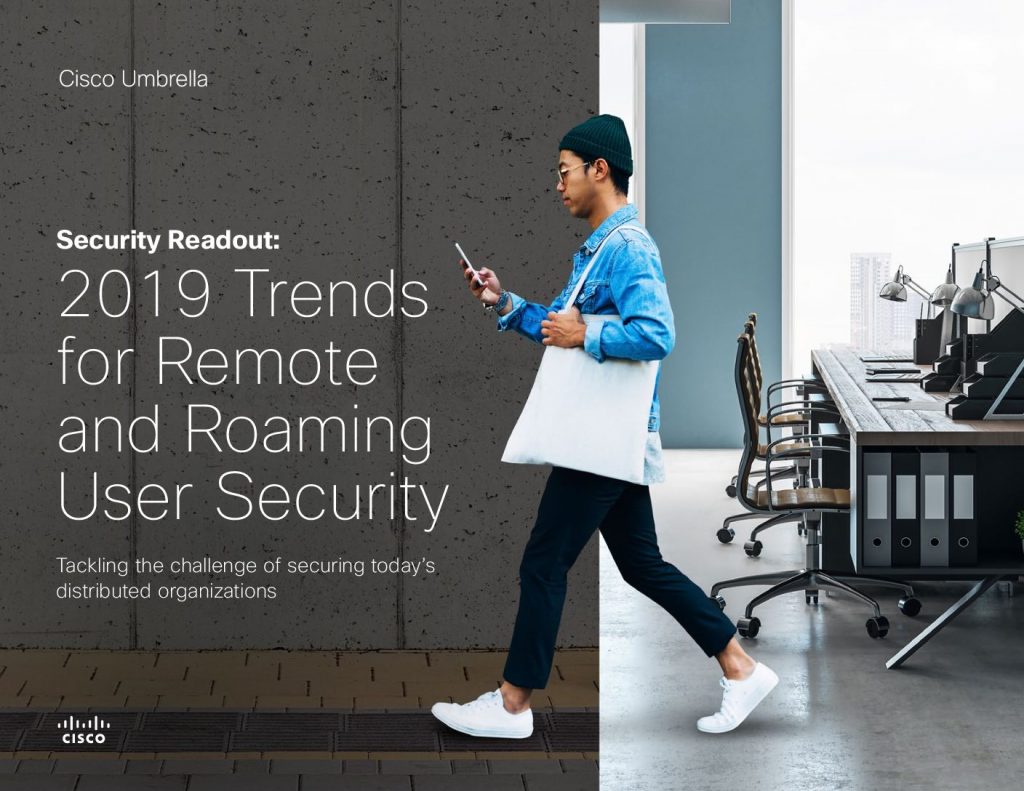 Security Readout: 2019 Trends for Remote and Roaming User Security