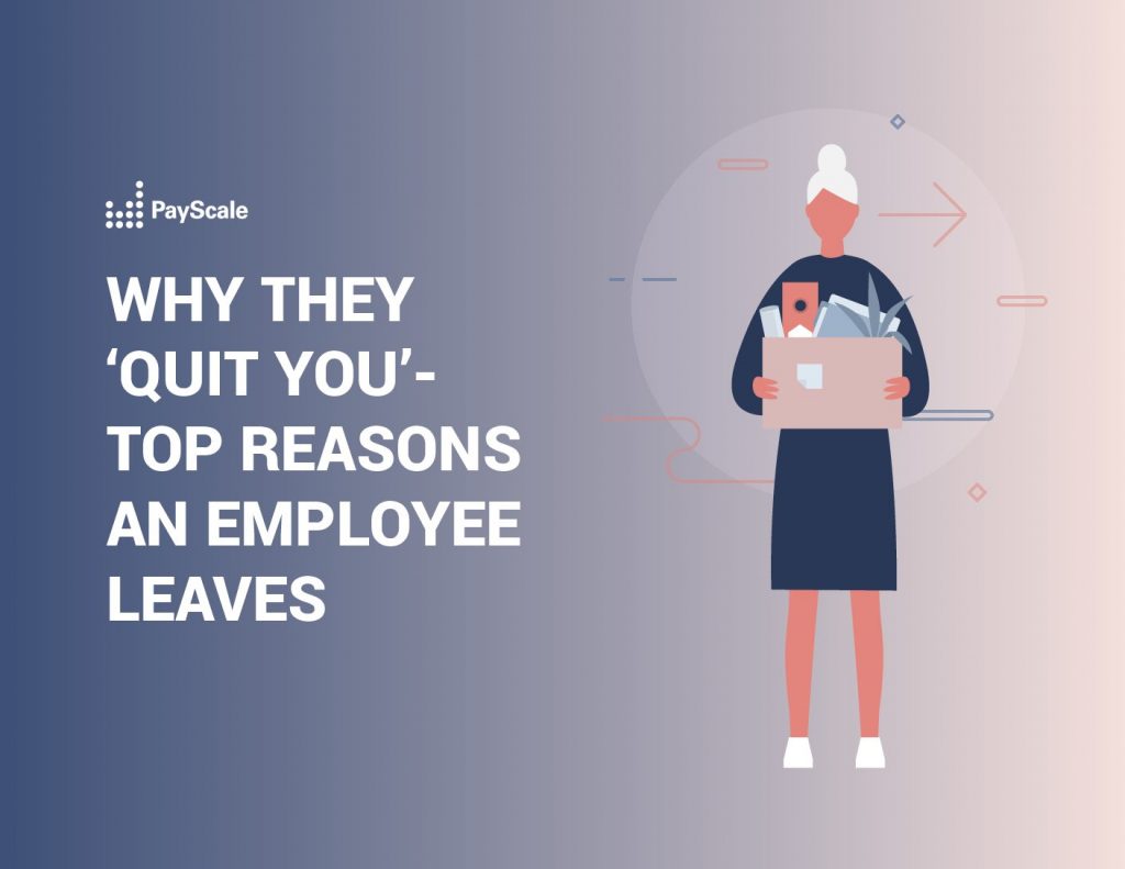 Why They ‘Quit You’—Top Reasons an Employee Leaves