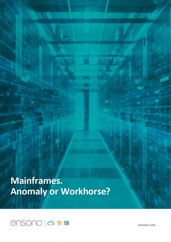 Mainframes. Anomaly or Workhorse