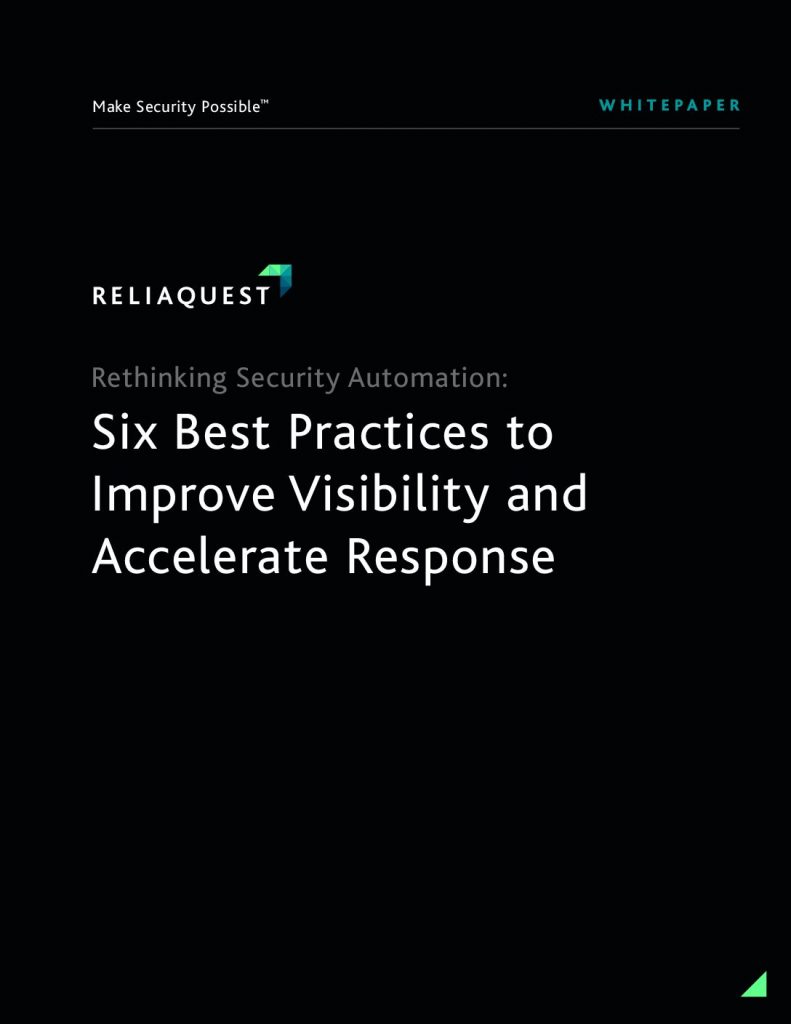 Rethinking Security Automation: Six Best Practices to Improve Visibility & Accelerate Response