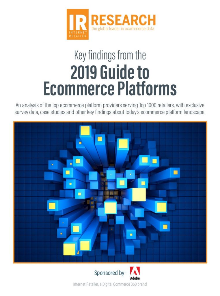 Internet Retailer 2019 Guide to Ecommerce Platforms