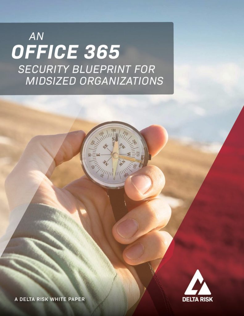 An Office 365 Security Blueprint for Midsized Organizations