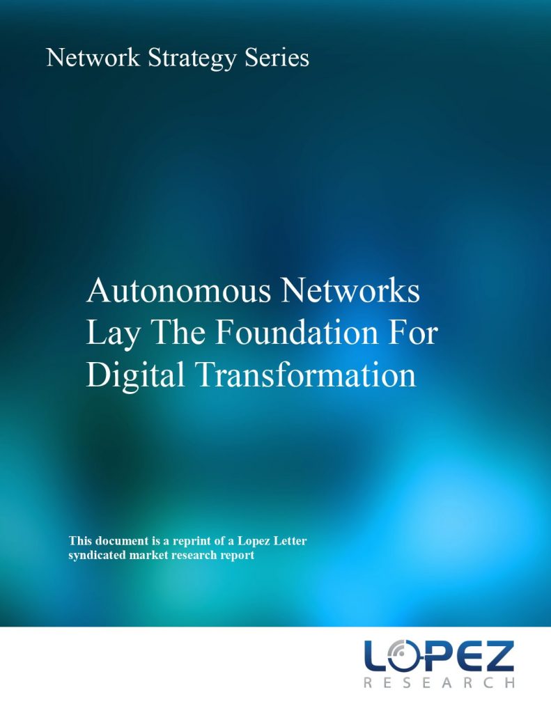 Autonomous Networks Lay the Foundation for Digital Transformation