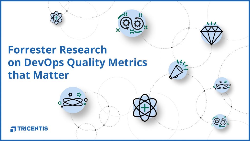 Forrester Research on DevOps Quality Metrics that Matter