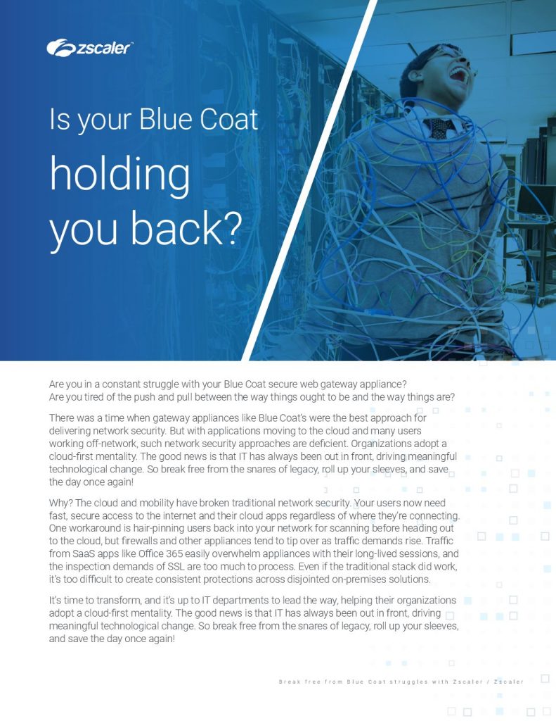 Is Blue Coat Holding You Back? Switch to Zscaler, the nine-time leader in the Gartner SWG Magic Quadrant