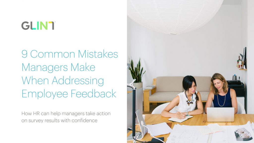 9 Common Mistakes Managers Make When Addressing Employee Feedback
