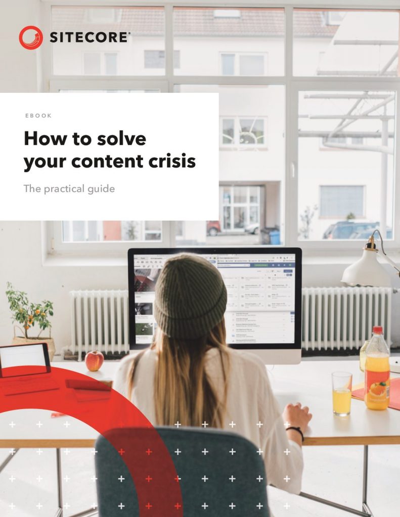 How to Solve Your Content Crisis