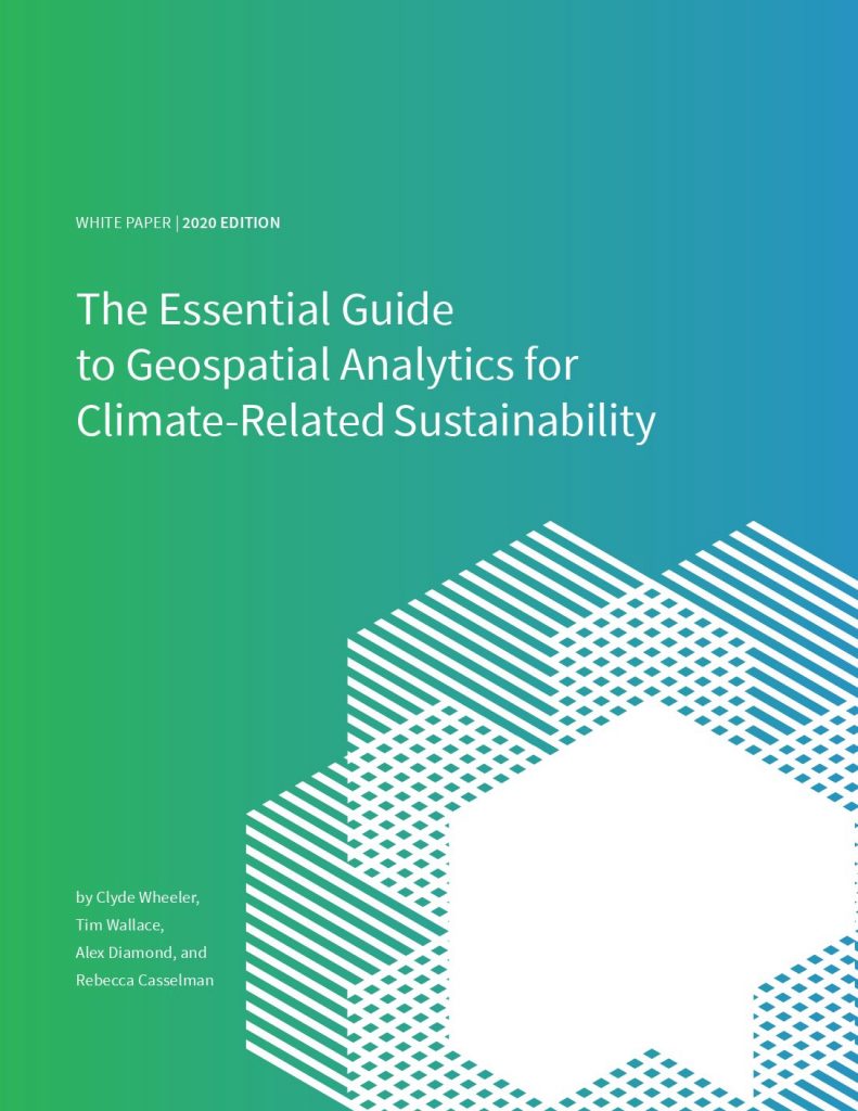 The Essential Guide to Geospatial Analytics for Climate-Related Sustainability