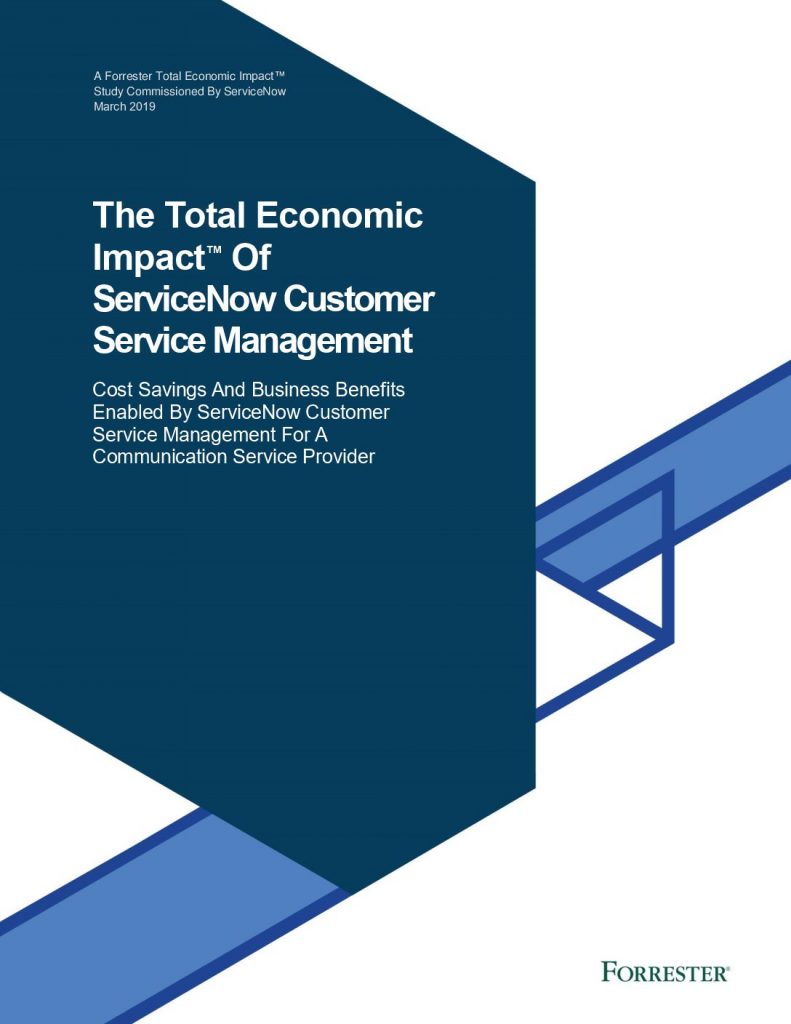 The Total Economic Impact of ServiceNow Customer Service Management