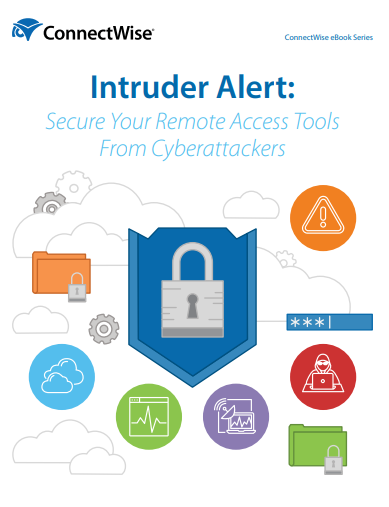 eBook – Intruder Alert: Secure Your Remote Access Tools from Cyberattacks