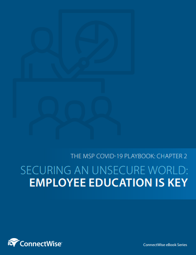 MSP COVID Playbook – Chapter 2: Securing an Unsecure World
