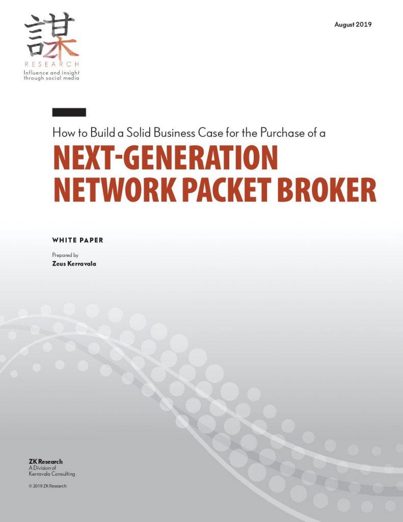 ZK Research: How to Build a Solid Business Case for the Purchase of a Next-Generation Network Packet Broker